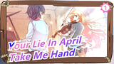 [Your Lie In April MAD] Take Me Hand / Hope I Can Be Your Friend A Again in the Next Life_1