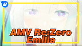 [AMV Re: Zero] Aku Mencintaimu Dari Nol! Emilia, Aku Paling Mencintaimu_2