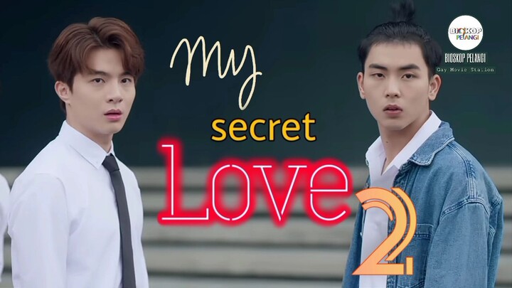 My Secret Love Full Ep 2 (Sub Indo)