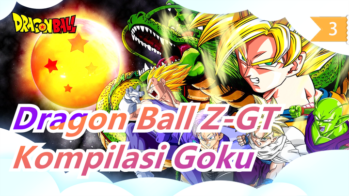 [Dragon Ball Z-GT] Kompilasi Goku_3