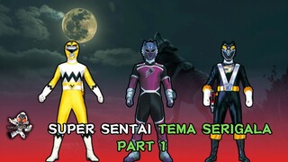 Super Sentai Tema Serigala Part 1