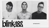 Blink-182 - Anthem Part 3