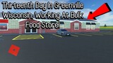 Thirteenth Day In Greenville Wisconsin (Working At Bulk Food Store!) - Greenville Roleplay  (OGVRP)