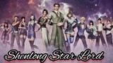 Shenlong Star Lord [ Episode 13 ]