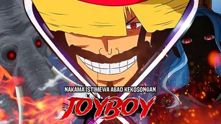 INILAH PARA NAKAMA JOYBOY PADA MASA DULU YANG SANGAT DITAKUTI WG!! PANTESS.. ISINYA MONSTER SEMUA!!!