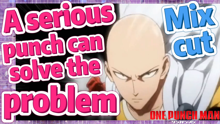 [One-Punch Man]  Mix cut | A serious punch can solve the problem