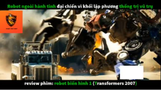 REVIEW PHIM : Ro bốt biến hình 1 (p2) #rvphimkhoahoc