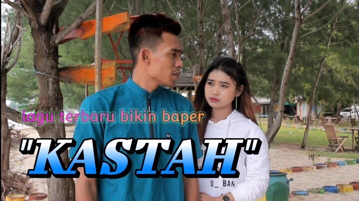KASTAH~Lagu terbaru Kacong arye Bikin Baper(karya sya'ir kaacong arye)