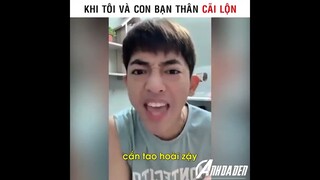 Khi Tôi Và Con Bạn Thân Cãi Nhau