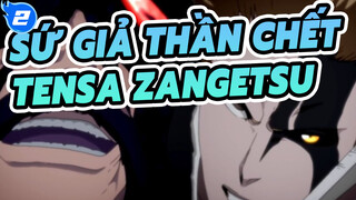 [Sứ Giả Thần Chết/Kinh điển/AMV] Bankai！Tensa Zangetsu！_2