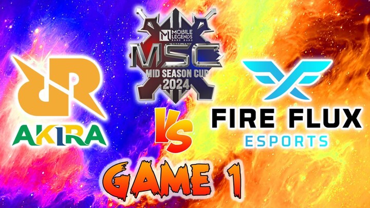 FIREFLUX VS. RRQ AKIRA GAME 1 | 2024 MSC x EWC GROUPSTAGE DAY 2 MATCH 1 🔥🔥🔥