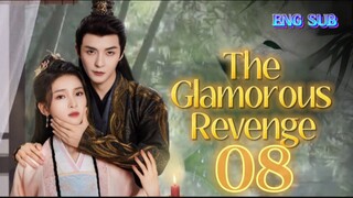 🌻 The Glamorous Revenge [EP08]