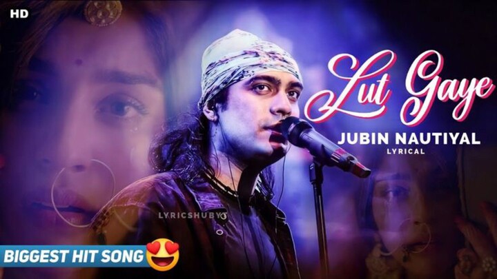 Jubin Nautiyal - Lut Gaye