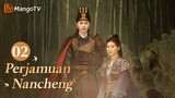 INDO SUB丨Drama Romantis Klasik Terbaik 2024《Perjamuan Nancheng》EP02 ❤️‍🔥 #mangotv #drama #dramachina