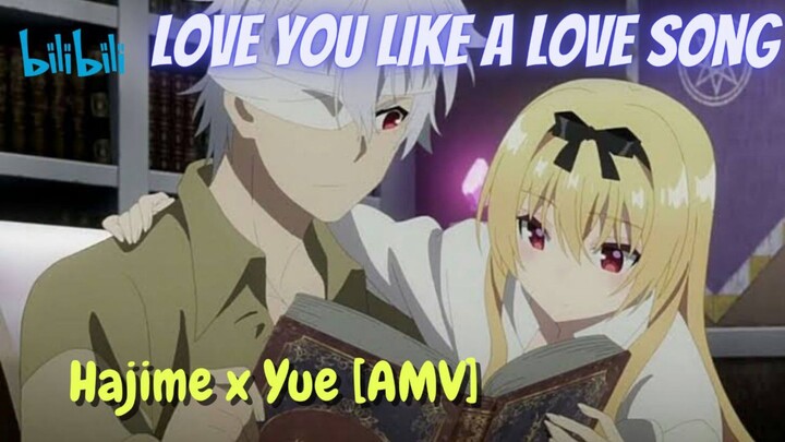 Hajime x Yue [AMV] Love You Like a Love Song