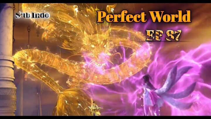 Perfect World episode 87 sub indo
