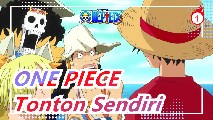 [ONE PIECE] Jangan Tanya Aku Apakah ONE PIECE Menyenangkan - Tonton Sendiri_1