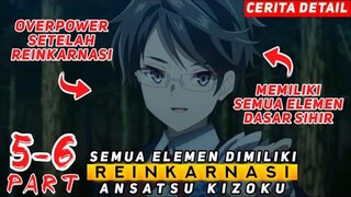 SANGAT OVERPOWER SETELAH REINKARNASI - ALUR CERITA OTAKUNIME