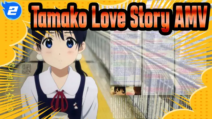 Tamako Love Story/AMV] It's so Lucky to Meet You_1 - Bilibili