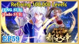 【ENG SUB】Refining 100,000 Levels EP59 1080P