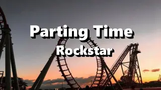 Parting Time - Rockstar ( Lyrics )