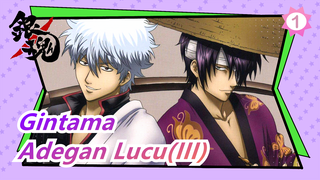 Gintama| Momen Lucu Yang Kamu Tidak Bosan Menonton(III）_1