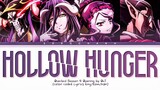 OxT - 「Hollow Hunger」Lyrics (Overlord Season 4 Opening FULL)  (Color Coded Lyrics Kan/Rom/Eng)
