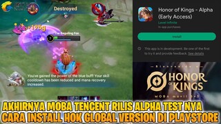 CARA INSTALL HONOR OF KINGS GLOBAL VERSION ALPHA TEST DI PLAYSTORE