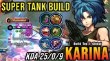 25 Kills No Death!! Super Tank Karina 100% IMMORTAL!! - Build Top 1 Global Karina ~ MLBB
