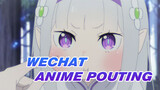 WeChat 8.0 Anime Pouting Compilation