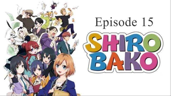 SHIROBAKO 15 [Eng Sub]