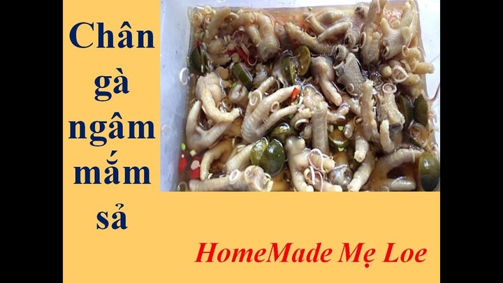 Cách Làm CHÂN GÀ NGÂM MẮM SẢ Giòn Ngon Miễn Chê || HomeMade Mẹ Loe