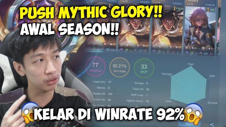 AKHIRNYA MYTICAL GLORY DI AWAL SEASON LG, WINRATE 92% 77 MATCH!!