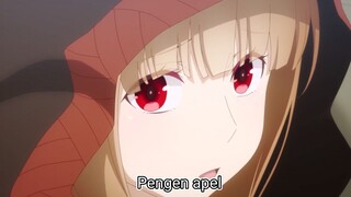 Ketika Cewek lo hanya fokus ke Apel - Spice and Wolf Eps3