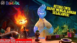 FILM PIXAR YANG AKAN MEMBUAT KALIAN TERHARU - Alur Cerita Film Elemental