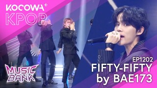 BAE173 - Fifty-fifty | Music Bank EP1202 | KOCOWA+