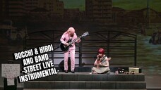 Hitori Gotoh & Kikuri Hiroi - Ano Band (That Band) -Street Live Instrumental- (LIVE STAGE BTR!)