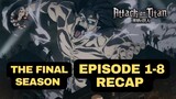 Attack on Titan Season 4 Episodes 1-8: A Quick Recap