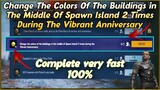Change The Colors Of The Buildings in The Middle Of Spawn Island 2 Times During Vibrant Anniversary