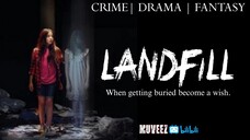 LANDFILL (2022 Crime/Fantasy Film)