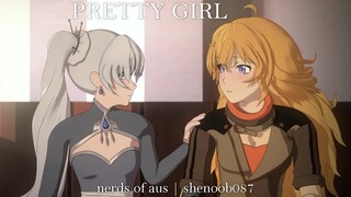 RWBY AMV ~ Pretty Girl [Weiss/Yang] // Collab w/NerdsOfAus