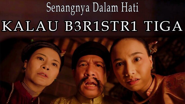 SENANGNYA PUNYA ISTRI TIGA | ALUR CERITA FILM