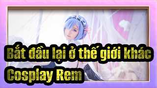 [Bắt đầu lại ở thế giới khác] Cosplay Rem--- Em có muốn ở bên anh không, Subaru