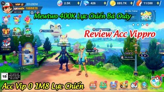 Mega Đại Chiến - Review Acc VIP 0 1m8 Lực Chiến Mewtwo 400K Lực Chiến - Code Mega Đại Chiến