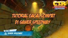 Tutorial Gagal Lompat Di Sawer Speedway - Crash Team Racing Nitro Fueled