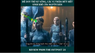 Review phim The outpost tập 20