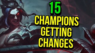 15 Champions Getting Changes and More! | NEW Balance Preview | League of Legends