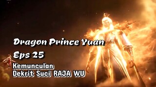 Dragon Prince Yuan Eps 25 Kemunculan Raja Wu