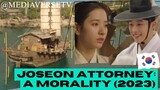 Joseon Attorney A Morality (2023) | Episode 6 (EngSub)