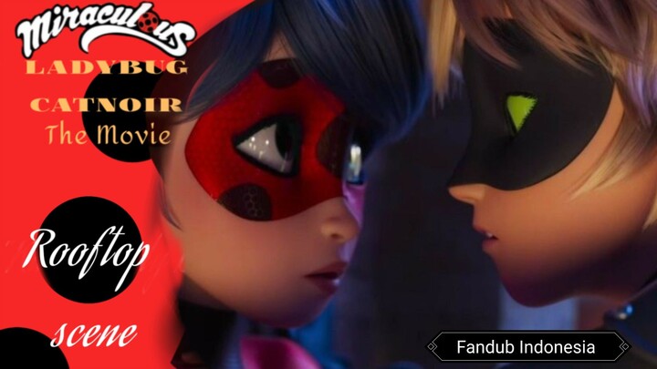 [Miraculous Lady Bug & Cat Noir The Movie Fandub Indonesia] Rooftop Scene